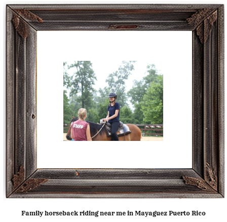 family horseback riding near me in Mayagez, Puerto Rico